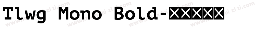 Tlwg Mono Bold字体转换